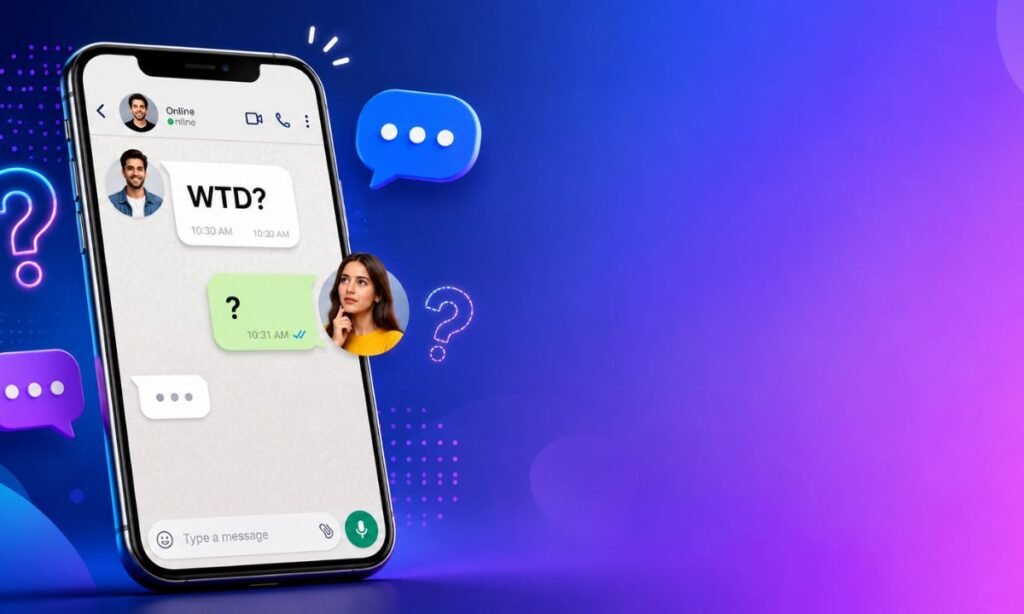 What Does WTD Mean in Chat